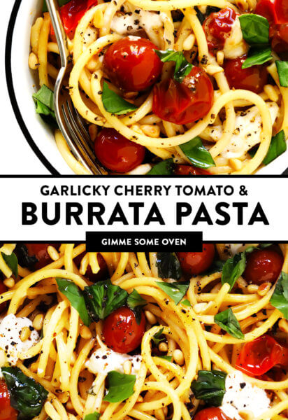 Garlicky Cherry Tomato Burrata Pasta